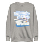 MILLIONAIRE LIFE STYLE Sweatshirt