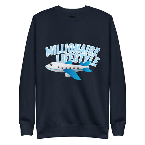 MILLIONAIRE LIFE STYLE Sweatshirt