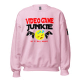VIDEO GAME JUNKIE  Sweatshirt