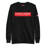 SUBSCRIBE Sweatshirt