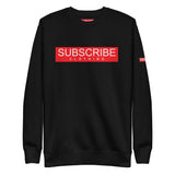 SUBSCRIBE Sweatshirt