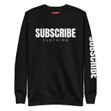 SUBSCRIBE Sweatshirt