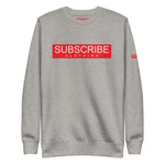 SUBSCRIBE Sweatshirt