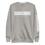 SUBSCRIBE Sweatshirt